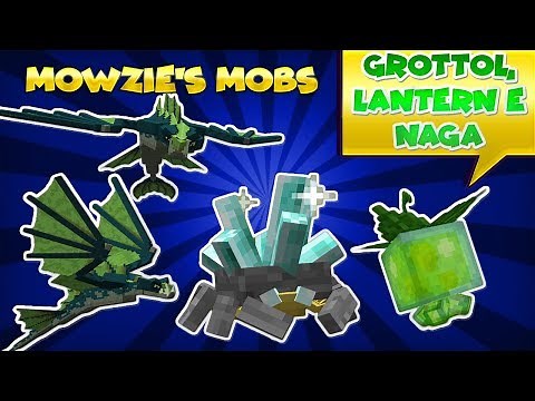 MOWZIE'S MOBS: GROTTOL, LANTERN E NAGA - TUTORIAL MINECRAFT MOD 111# (PT BR)