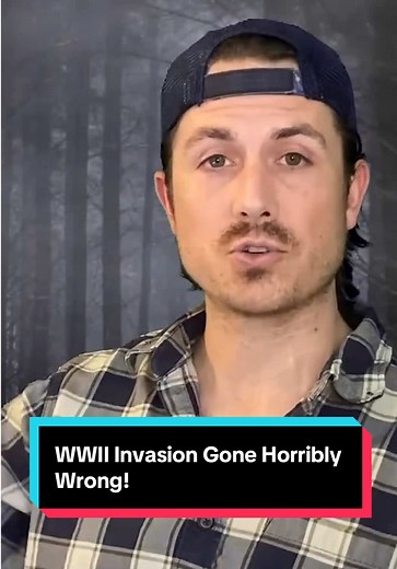 WWII Invasion Gone Wrong: Terrifying True Stories