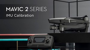 Need to calibrate the IMU of your #Mavic2? Here is a tutorial to guide you. | DJI Support