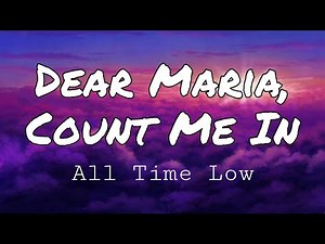 ( ) Dear Maria, Count me in - All Time Low (with lyrics) | 노래 가사