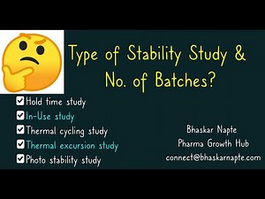 Type of stability study and number of batches
