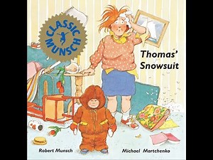Readtochildren-Thomas’s Snow Suit by Robert Munsch | Kids Storytime |ReadAloud | Funny Kid’s Books
