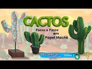 [ Passo a Passo] 🌵 cactos de papel machê (parte 01) #cactus #papermache