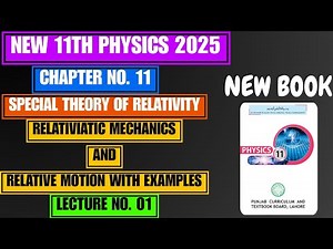 Relative Motion with Examples | Chapter 11 | Special Theory of Relativity | New 11th Physics 2025