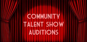 Auditions for Community Talent Show