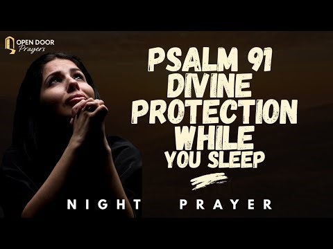 Psalm 91: A Powerful Nighttime Prayer for Peaceful Sleep | Nighttime Protection Prayer