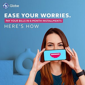 18K views · 686 reactions | Enroll to Globe’s Installment Payment Program now until August 31 for an easier way to settle your bills. Learn more at: globe.com.ph/installment | Globe Telecom | Facebook