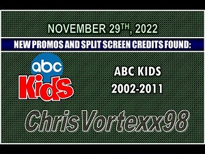 New Promos and Split Screen Credits Foundings: 11-29-2022: ABC Kids 2002-2011