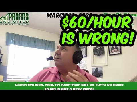 $60 Per Hour Mowing and Landscaping in 2026 is NOT THE RIGHT ANSWER!