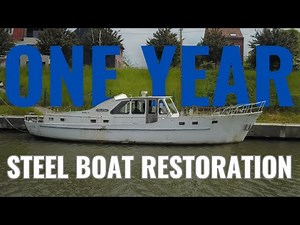 Project Y Ep 20 - 1 year restoration of a steel ship. - Part 1 - Join Our Incredible Journey!