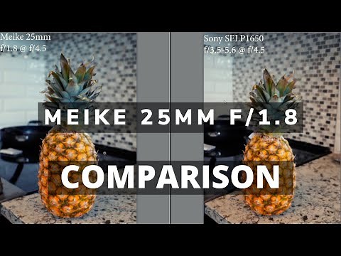 Meike 25mm f1.8 Vs Sony 16-50mm Kit Lens - Budget Lens Review