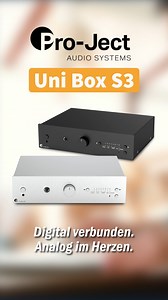  Digital verbunden. Analog im Herzen. Die neue Pro-Ject Uni Box S3...