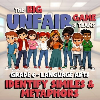 Identify Similes & Metaphors BIG UNFAIR GAME - No Prep Grade 6 ELA Review