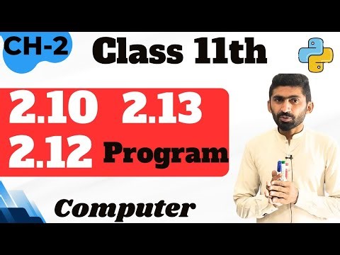 Chapter 2 | Python programming| Program 2.10-2.12-2.13 | 11th Class Computer 