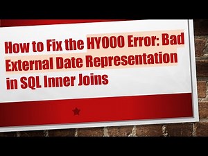 How to Fix the HY000 Error: Bad External Date Representation in SQL Inner Joins