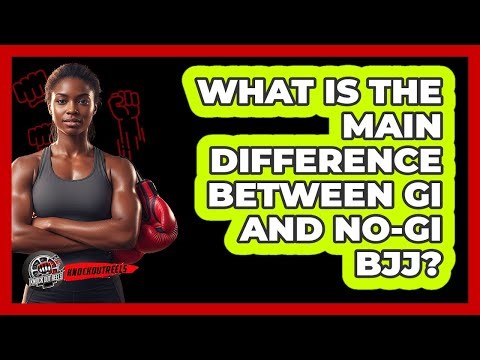 What Is The Main Difference Between Gi And No-Gi BJJ?
