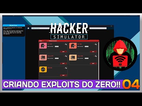 HACKER SIMULATOR | COMO CRIAR EXPLOITS DO ZERO! - EP04