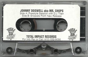 Johnny Doswell aka Mr. Chops - Freestyle Session With D.J. Titan
