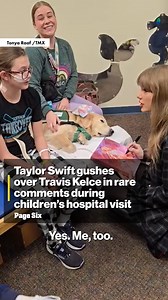 109K views · 1.1K reactions | Taylor Swift was veryyyy chatty about Travis Kelce during a recent children's hospital visit. 來❤️ | Page Six | Facebook