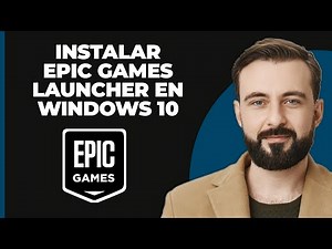 Cómo instalar Epic Games Launcher en Windows 10 (Rápido y fácil)