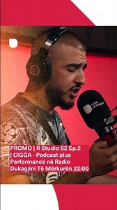 PROMO | R Studio S2 Ep.2 | CIGGA - Podcast plus Performancë në Radio Dukagjini Të Mërkurën 22:00