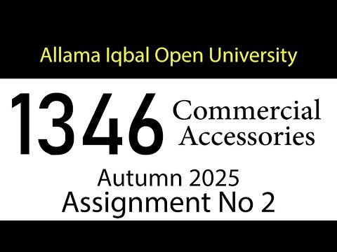 AIOU Code 1346 Solved Assignment No 2 | Autumn 2025 | Commercial Accessories | AIOU Corner