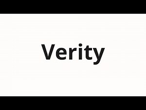 How to pronounce Verity