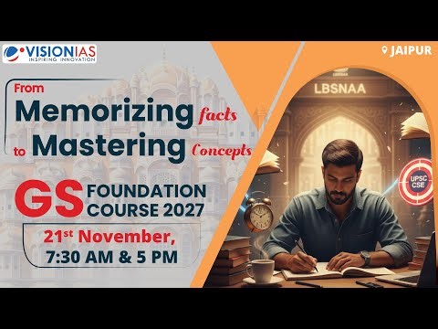 Jaipur GS Foundation Course 2027 | Starting 21st November, 7:30 AM & 5 PM