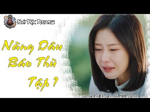 Review phim tâm lý, tình yêu Hàn Quốc: Nàng Dâu Báo Thù tập 1 | Vengeance of the Bride