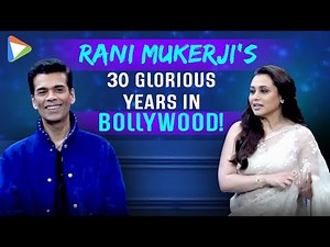 Rani Mukerji celebrates 30 Years Of INCREDIBLE CINEMATIC LEGACY | Karan Johar