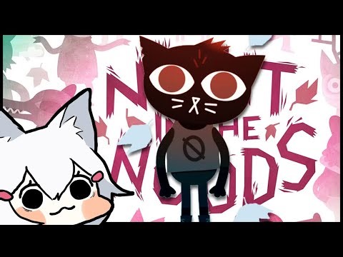 [ NIGHT IN THE WOODS ] let's learn more about ourselves in this part! [ Phase-Connect ]