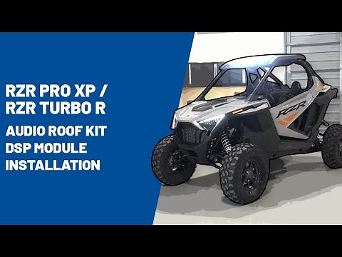 2020+ RZR Pro XP / 2022+ Turbo R | Audio Roof Kit DSP Module Installation | Polaris RZR®