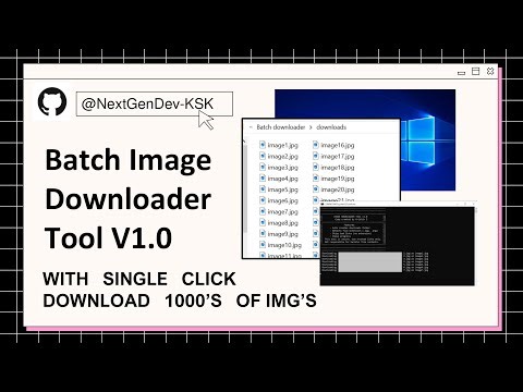 Bulk Batch Image Downloader Tool | Download Images from URLs Automatically | NextGenDev-KSK