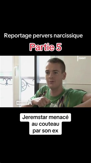 Reportage sur les pervers narcissique. Jeremstar fut victime de l’un d’entre eux… #prt #fyp #pourtoi #jeremstar #reportage
