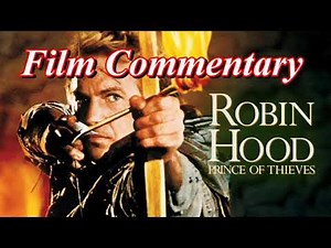 Robin Hood: Prince of Thieves (1991) - Film Fanatic Commentary