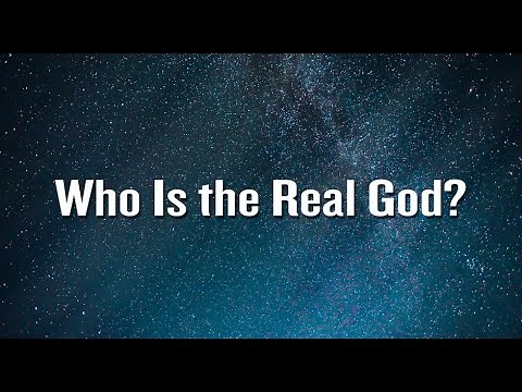 Two Proofs That God Exists... Who Is the Real God?