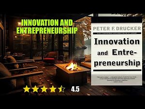 Innovation and Entrepreneurship - Book Summary