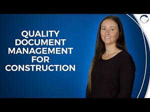 Quality Document Management for Construction