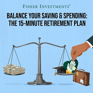 Outline your goals and understand the trade-offs needed to reach them with “The 15-Minute Retirement Plan.” | Fisher Investments