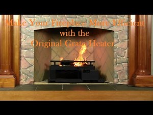 Maximize Your Fireplaces Efficiency With The Original Grate Heater