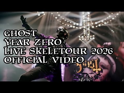 Ghost - YEAR ZERO (Live SKELETOUR 2026) [Official Performance]