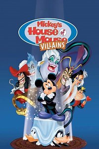 Mickey's House of Villains (2002) - Movie