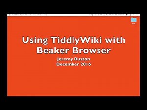 Demo of Beaker Browser and TiddlyWiki