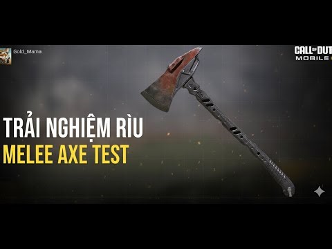 Axe CODM: Trải Nghiệm Rìu Cận Chiến Không Loadout | Melee Axe Test