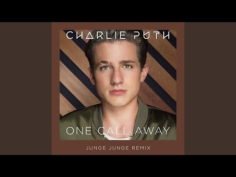 One Call Away (Junge Junge Remix)