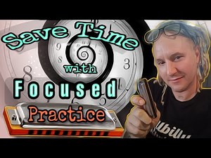 Save Time: Deliberate and Focused Practice
