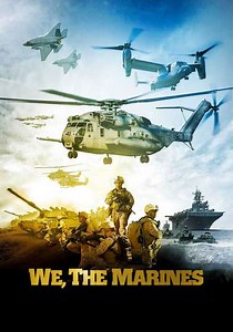 We, the Marines (2017) - Movie
