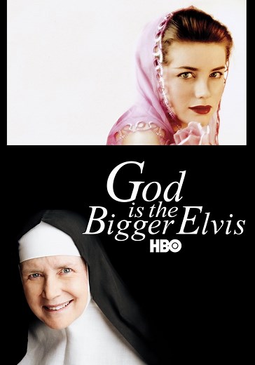 God Is the Bigger Elvis - watch streaming online