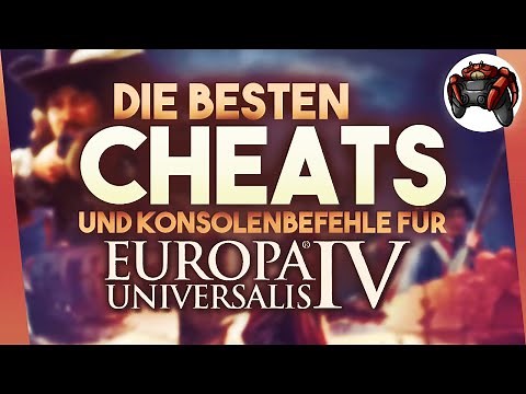 Die besten Cheats und Konsolenbefehle für Europa Universalis 4