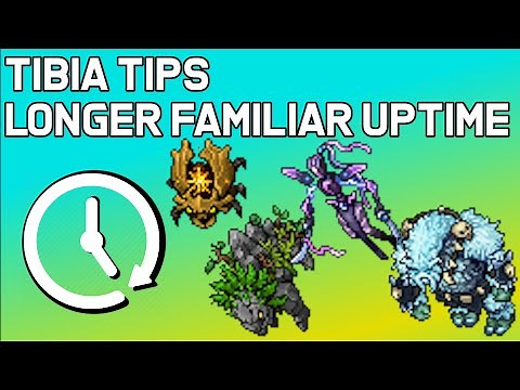 Tibia Tips - Longer Familiar Uptime During Hunts